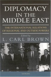 book Diplomacy in the Middle East: the international relations of regional and outside powers  