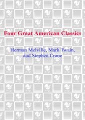 book Four Great American Classics (The Scarlet Letter, The Adventures of Huckleberry Finn, The Red Badge of Courage, Billy Budd, Sailor, and Other Stories)  