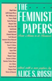 book The Feminist Papers: From Adams to de Beauvoir  