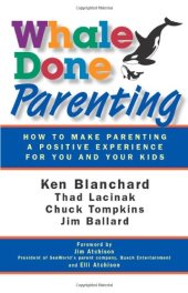 book Whale Done Parenting: How to Make Parenting a Positive Experience for You and Your Kids  