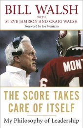 book The Score Takes Care of Itself: My Philosophy of Leadership  