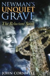 book Newman's Unquiet Grave: The Reluctant Saint  