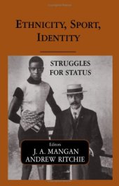 book Ethnicity, Sport, Identity: Struggles for Status (Sport in the Global Society)  