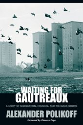 book Waiting for Gautreaux: A Story of Segregation, Housing, and the Black Ghetto  