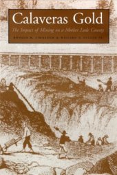 book Calaveras gold: the impact of mining on a mother lode county  