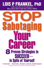 book Stop Sabotaging Your Career: 8 Proven Strategies to Succeed--in Spite of Yourself  