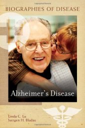 book Alzheimer's Disease (Biographies of Disease)  