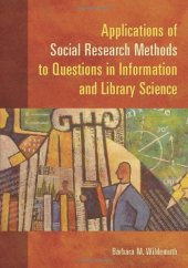 book Applications of Social Research Methods to Questions in Information and Library Science  