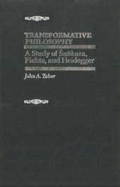 book Transformative Philosophy: A Study of Sankara, Fichte, and Heidegger  