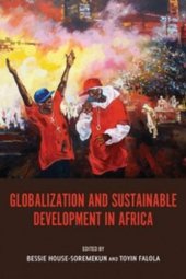 book Globalization and Sustainable Development in Africa