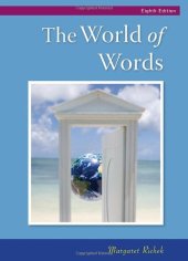 book The World of Words: Vocabulary for College Success, Eighth Edition  