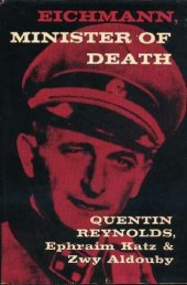 book Minister of Death: The Adolf Eichmann Story  