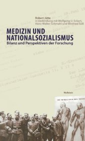 book Medizin und Nationalsozialismus: Bilanz und Perspektiven der Forschung  