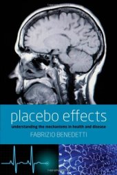 book Placebo Effects: Understanding the mechanisms in health and disease  