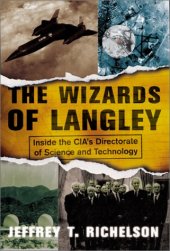 book The Wizards of Langley: inside the CIA's Directorate of Science and Technology  