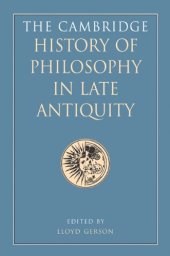 book The Cambridge History of Philosophy in Late Antiquity, Volume I