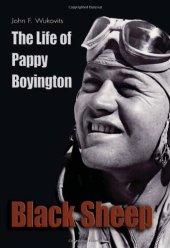 book Black Sheep: The Life of Pappy Boyington  