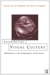 book Interpreting visual culture: explorations in the hermeneutics of the visual  