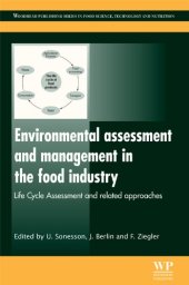 book Environmental Assessment and Management in the Food Industry: Life Cycle Assessment and Related Approaches (Woodhead Publishing Series in Food Science, Technology and Nutrition)  