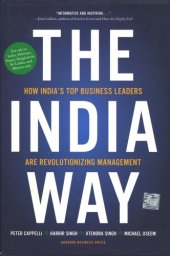 book The India Way How India's Top Business Leaders Are Revolutionizing Management  