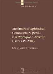 book Alexandre d'Aphrodise : Commentaire perdu à la Physique d'Aristote : Livres iv-viii  