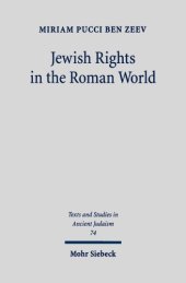 book Jewish Rights in the Roman World: The Greek and Roman Documents Quoted by Josephus Flavius  