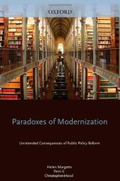 book Paradoxes of Modernization: Unintended Consequences of Public Policy Reform  