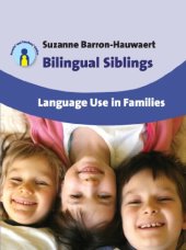 book Bilingual Siblings: Language Use in Families  