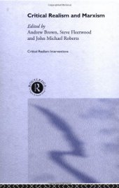 book Critical Realism and Marxism (Critical Realism: Interventions)  