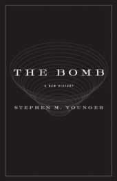 book The Bomb: A New History  