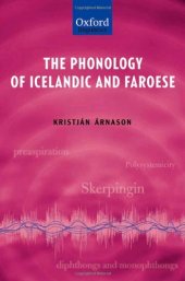 book The Phonology of Icelandic and Faroese (The Phonology of the World's Languages)  