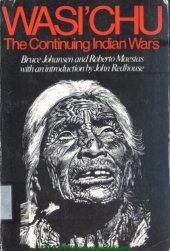 book Wasi'chu: the continuing Indian wars  