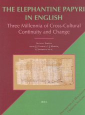 book The Elephantine Papyri in English: Three Millennia of Cross-Cultural Continuity and Change  