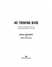 book No Turning Back: One Man's Inspiring True Story of Courage, Determination, and Hope  