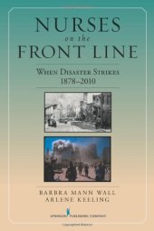 book Nurses on the Front Line: When Disaster Strikes, 1878-2010  