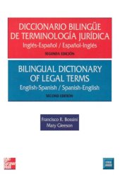 book Bilingual Dictionary of Legal Terms • Diccionario Bilingüe de Terminología Jurídica (English-Spanish Spanish-English • Ingles-Español Español-Ingles)  