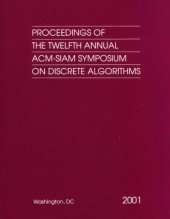 book Proceedings of the Twelfth Annual ACM-SIAM Symposium on Discrete Algorithms (Proceedings in Applied Mathematics 103)  