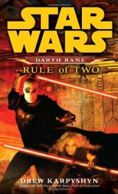 book Rule of Two (Star Wars: Darth Bane, Book 2)  