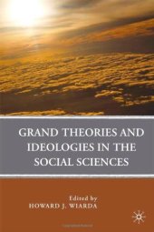 book Grand Theories and Ideologies in the Social Sciences  