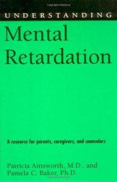 book Understanding Mental Retardation (Understanding Health and Sickness Series)  