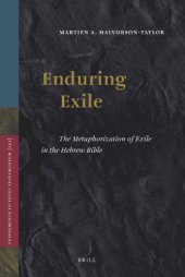 book Enduring Exile: The Metaphorization of Exile in the Hebrew Bible (Supplements to Vetus Testamentum)  