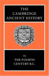 book The Cambridge Ancient History, Volume 6: The Fourth Century BC  