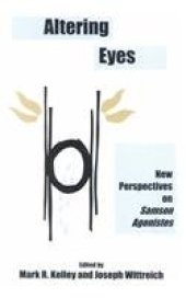 book Altering eyes: new perspectives on Samson Agonistes  