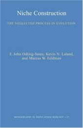 book Niche Construction: The Neglected Process in Evolution (Monographs in Population Biology)  