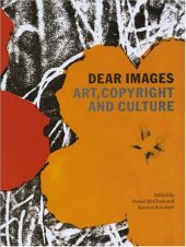 book Dear Images: Art, Copyright and Culture  