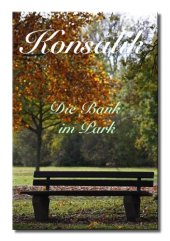 book Die Bank im Park ; Das einsame Herz: zwei Romane in einem Band  