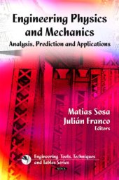 book Engineering Physics and Mechanics: Analyses, Prediction and Applications (Engineering Tools, Techniques and Tables)  
