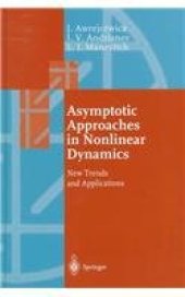 book Asymptotic Approaches in Nonlinear Dynamics: New Trends and Applications (Springer Series in Synergetics)  