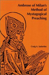 book Ambrose of Milan's Method of Mystagogical Preaching  