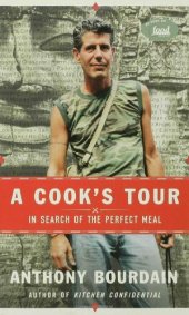 book A Cook's Tour: In Search of the Perfect Meal  